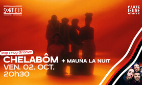 Chelabôm + Mauna la Nuit