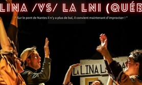 Match d'impro professionnel - La LINA x La LNI (Québec)