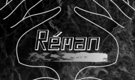 Réman  - Mes sons sur soundcloud 