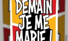 Demain, je me Marie ! - La Comédie de Lille