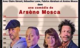 Arsène Mosca - Hold-up et Bras Cassés