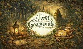 La Forêt Gourmande
