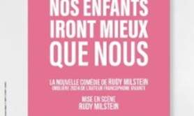 J'espère que Nos Enfants Iront Mieux que Nous