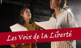 Stage lecture théâtralisée « Les Voix de la Liberté »