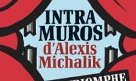 Intra Muros - La Pépinière Théâtre, Paris