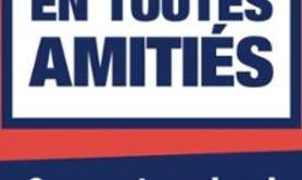 En Toutes Amitiés