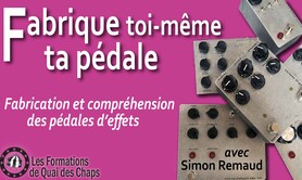 Fabrique toi même ta pédale d'effet