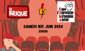 Match d’Impro : LIMA (Marmande) / La Brique