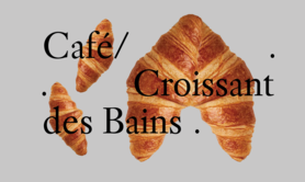 Café / Croissant des Bains - Mai 2024