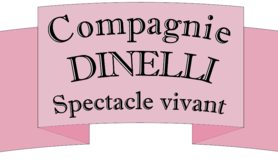Compagnie DINELLI - Spectacle vivant
