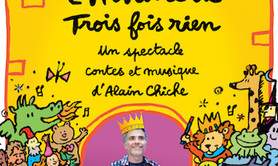 L'HISTOIRE DE TROIS FOIS RIEN - Conte musical jeune public