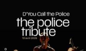 Tribute The Police : D’You Call the Police