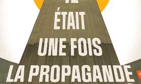 Il était une fois la propagande