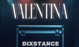 Valentina - Dixstance