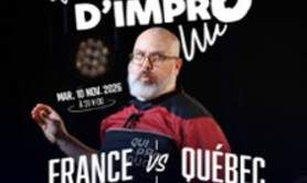 Match d'impro France VS Québec - Quiproquos VS LNI Montréal