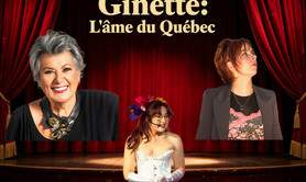 Ludivine et Camille - Ginette:  L'âme du Québec