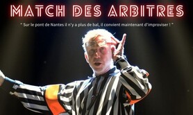 Match d'impro professionnel - Le Match des Arbitres