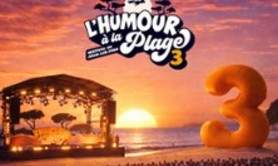 Festival de l'Humour à la Plage - Le Grand Gala l'Humour à la Plage