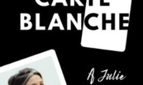 Carte Blanche à Julie Fontana