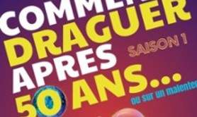 Comment draguer après 50 ans