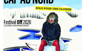 CAP AU NORD, solo pour une clowne (Festival Avignon 2026)