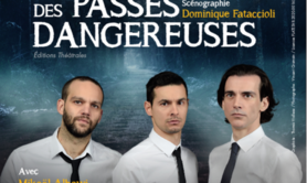 Le chemin des passes dangereuses