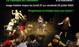 Stage improvisation théâtre juillet La Rochelle