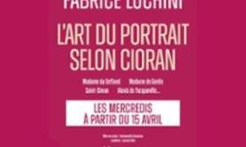 Fabrice Luchini - L'Art du Portrait Selon Cioran - Théâtre de l'Atelier, Paris