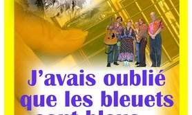 Les Picq's - J'avais oublié que les bleuets sont bleu