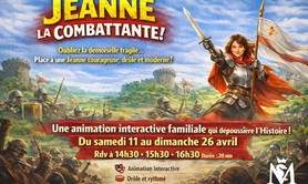 Jeanne, la Combattante ! (vacances d'avril)