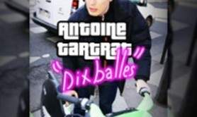 Antoine Tartrat dans Dix Balles - Le Solo, Paris