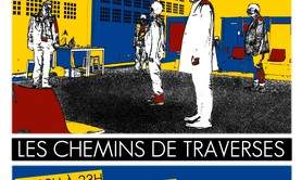 LES CHEMINS DE TRAVERSES - Atelier Théâtre Adulte Amateur