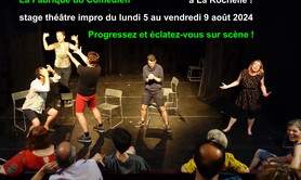 Stage théâtre impro aout La Rochelle 