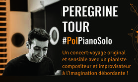 POL - PEREGRINE Tour : piano solo et narration poétique 