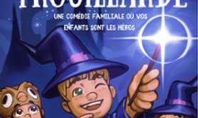 Bienvenue à Trouillarde - Théâtre de la Clarté, Boulogne-Billancourt