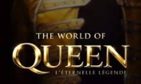 The World Of Queen - L'Eternelle Légende - Tournée