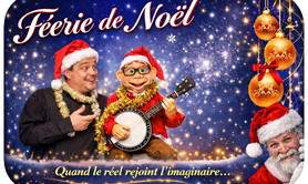 Show Ventriloquie pour Noël ! - Féerie de Noël