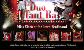 Miss Clara et Clown Ferdinand - Duo tant bas