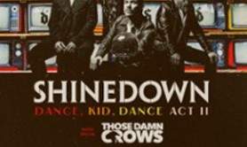 Shinedown - Dance Kid Dance Act II