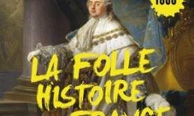 La Folle Histoire de France - Tournée
