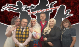 Théâtre - Charlie et ses drôles de femmes