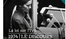 La loi sur l'IVG. 1974 - Le discours de Simone Veil