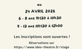 OFFREZ UN STAGE DE THEATRE A VOTRE ENFANT POUR PAQUES :)