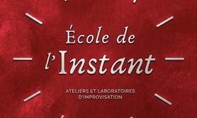 ÉCOLE DE L'INSTANT - Cours d'improvisation théâtrale