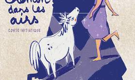 Cie Les Yeux dans les Crins - Le chemin dans les airs 