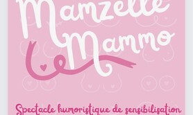 Mamzelle Mammo et compagnie - Spectacle humoristique Mammo et cancer