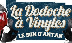 La Dodoche à Vinyles  - Radio Rétro & Disc Jockey Participatif 