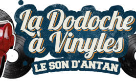 La Dodoche à Vinyles  - Radio Rétro & Disc-Jockey Participatif 