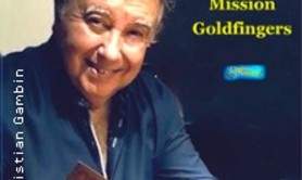 Mission Goldfingers - L'Antre Acte - L'Antre Magique (Paris)