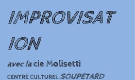 COMPAGNIE MOLISETTI - ATELIERS THEATRE ET IMPROVISATION 2026-2027